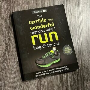 The Oatmeal: The Terrible and Wonderful Reasons why I Run Long Distances book